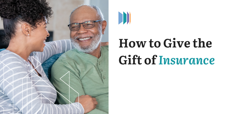 How to Give the Gift of Insurance