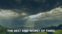 The Best And Worst Of Times