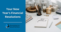 Your New Year’s (Financial) Resolutions