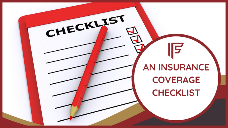 Check Off Your Insurance Check-Up: An Insurance Coverage Checklist