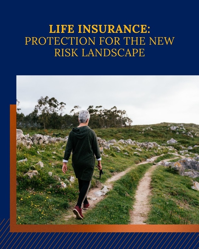 Life Insurance: Protection for the New Risk Landscape