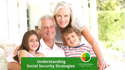 Understanding Social Security Strategies