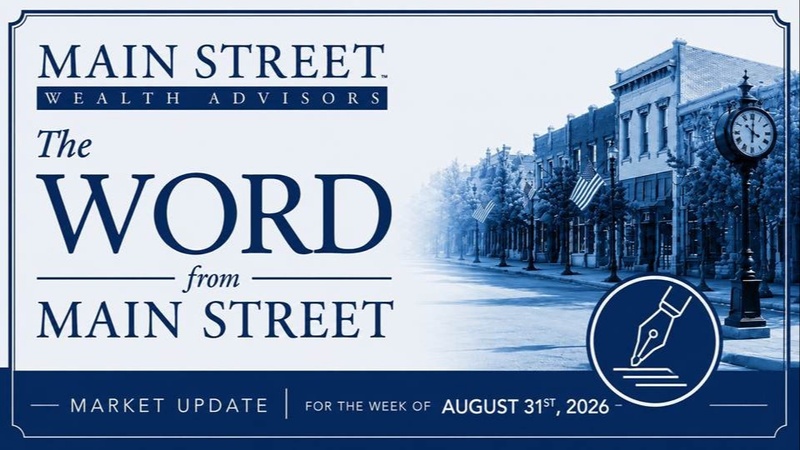 The Word from Main Street August 31, 2026