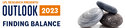 Outlook 2023: Finding Balance