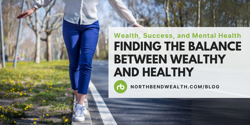Wealth, Success, and Mental Health: Finding the Balance Between Wealthy and Healthy