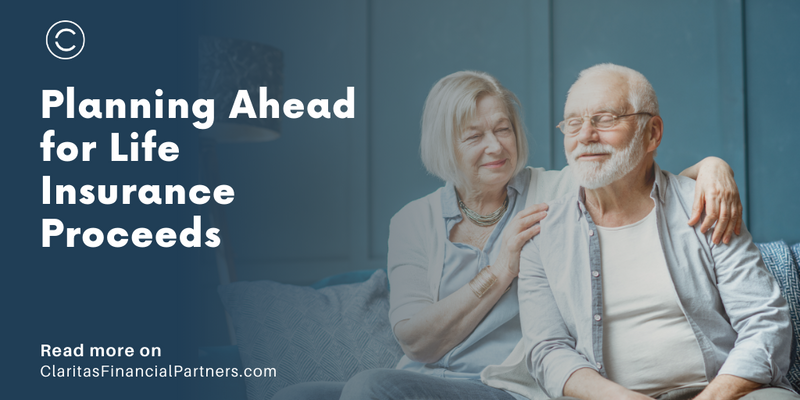 Planning Ahead for Life Insurance Proceeds