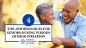 4 Tips and Resources to Help Seniors During Periods of High Inflation and Market Volatility