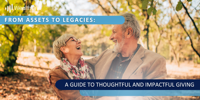 From Assets to Legacies: A Guide to Thoughtful and Impactful Giving