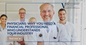 Physicians: Why You Need a Financial Professional Who Understands Your Industry