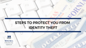 Steps to Protect Yourself From Identity Theft