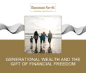 Generational Wealth and the Gift of Financial Freedom