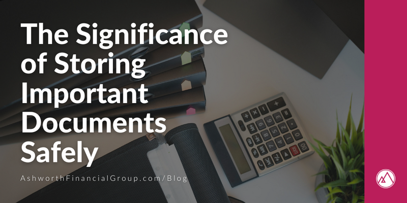 The Significance of Storing Important Documents Safely