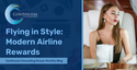Flying in Style: Modern Airline Rewards
