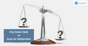 Pay Down Debt or Save for Retirement?