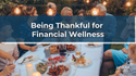 Being Thankful for Financial Wellness