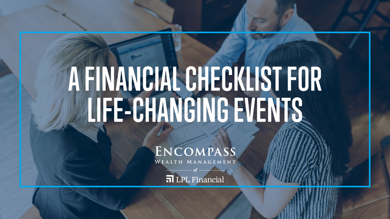 A Financial Checklist for Life-Changing Events