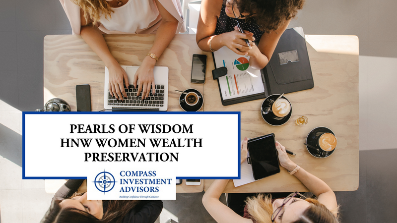 Pearls of Wisdom: Wealth Preservation for High-Net-Worth Women