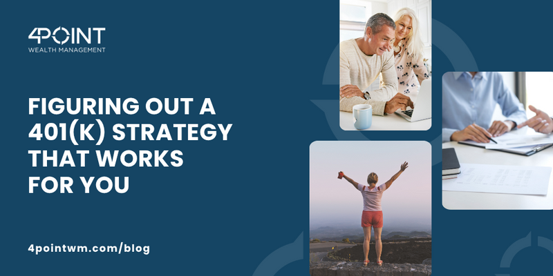 Figuring Out a 401(k) Strategy That Works for You