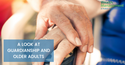 A Look at Guardianship and Older Adults