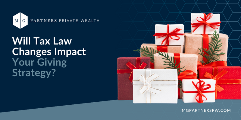 Will Tax Law Changes Impact Your Giving Strategy?