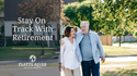 Staying on Track with Your Retirement Investments