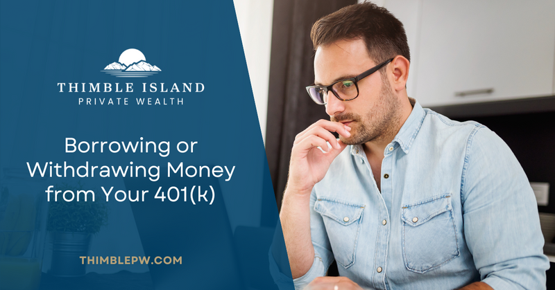 Borrowing or Withdrawing Money from Your 401(k)