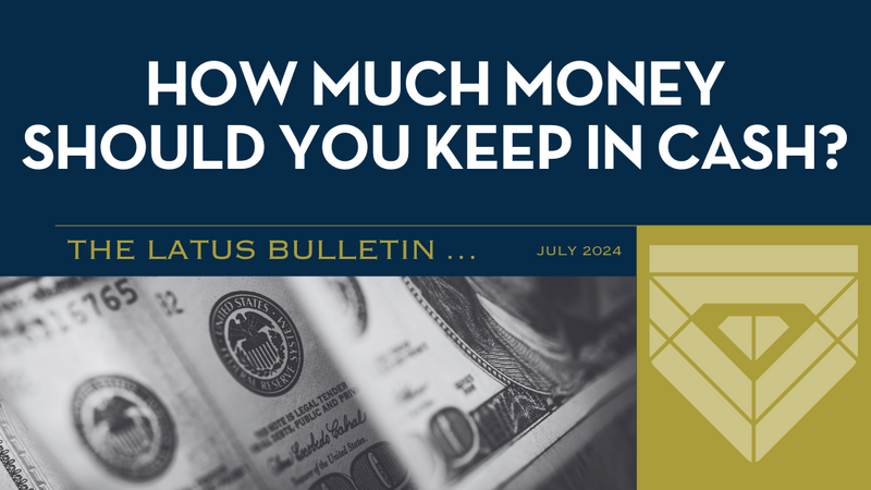 How Much Money Should You Keep in Cash?
