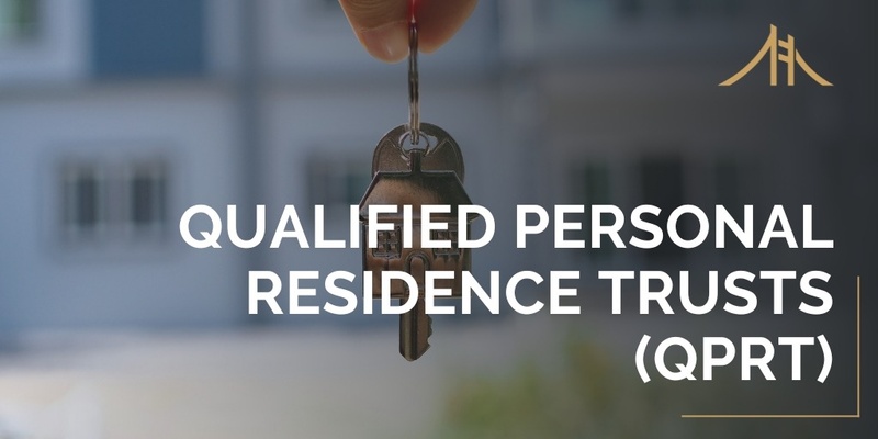 Qualified Personal Residence Trust (QPRT)