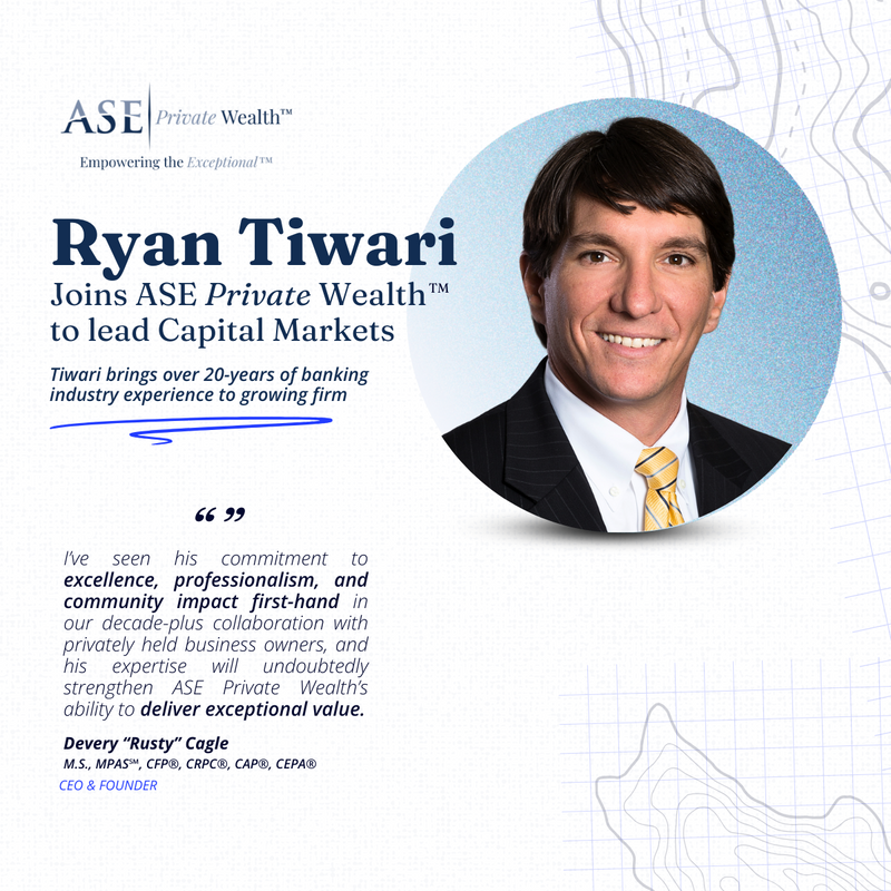 Ryan Tiwari Joins ASE Private Wealth™ as Managing Director of Capital Markets