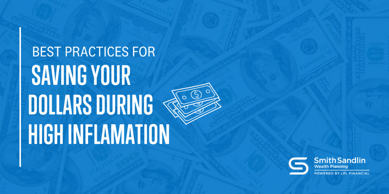 Best Practices for Saving Your Dollars During High Inflation