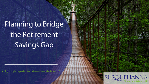 Planning to Bridge the Retirement Savings Gap