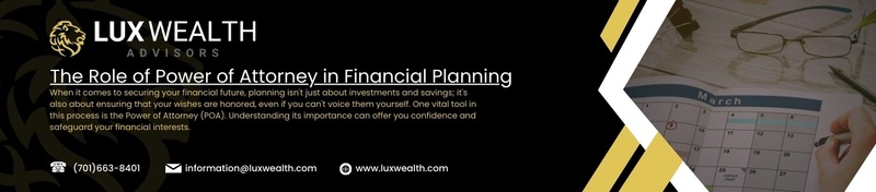The Role of Power of Attorney in Financial Planning