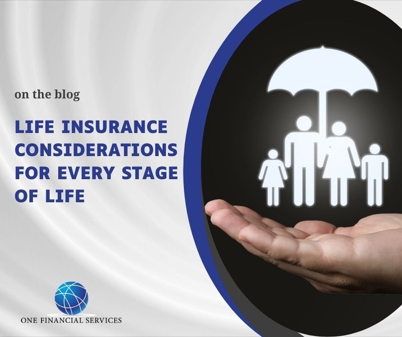 Life Insurance Considerations for Every Stage of Life