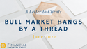 Bull Market Hangs by a Thread