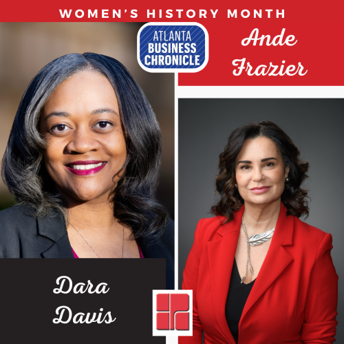 Celebrating Ande Frazier & Dara Davis: Honored in the Atlanta Business Chronicle for Women’s History