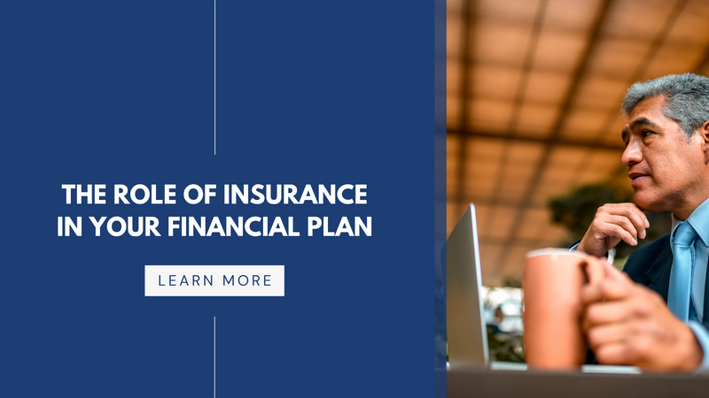 The Role of Insurance in Your Financial Plan