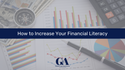 How to Increase Your Financial Literacy