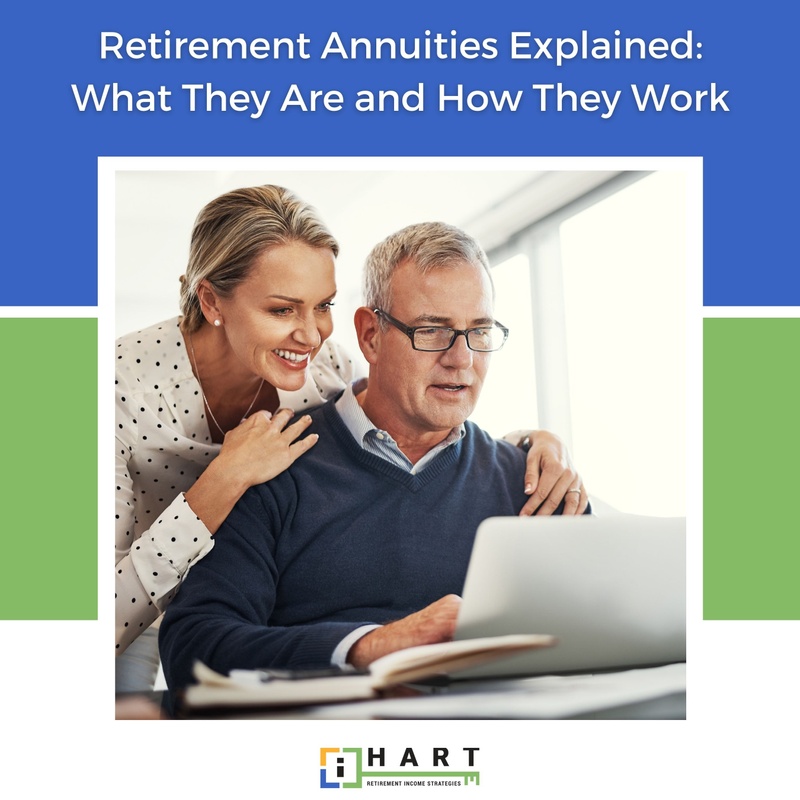 Retirement Annuities Explained: What They Are and How They Work