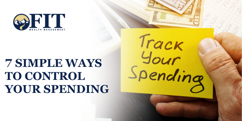 7 Simple Ways to Control Your Spending