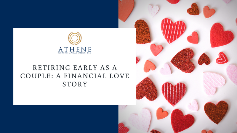 Retiring Early As a Couple: A Financial Love Story