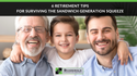 6 Retirement Tips for Surviving the Sandwich Generation Squeeze