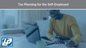 Tax Planning for the Self-Employed