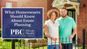 What Homeowners Should Know About Estate Planning