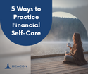 5 Ways to Practice Financial Self-Care