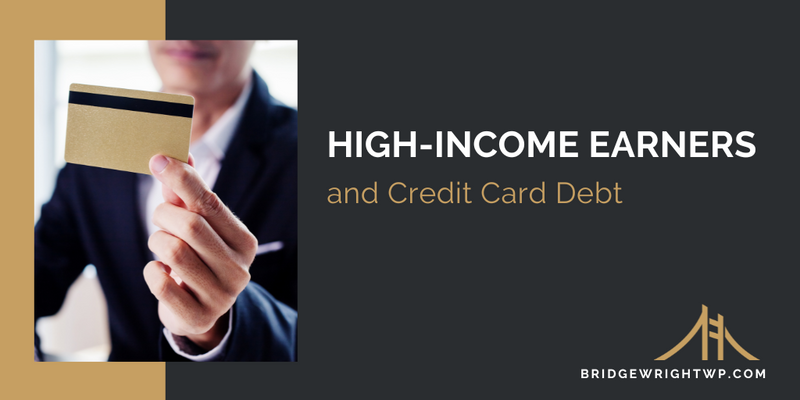 High-Income Earners and Credit Card Debt