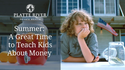 Summer: A Great Time to Teach Kids About Money