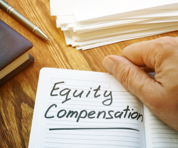 Understanding Equity Compensation: What It Means for Your Wealth (and Taxes)