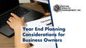 Year-End Planning Considerations for Business Owners