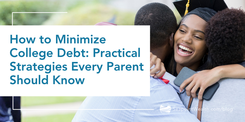 How to Minimize College Debt: Practical Strategies Every Parent Should Know