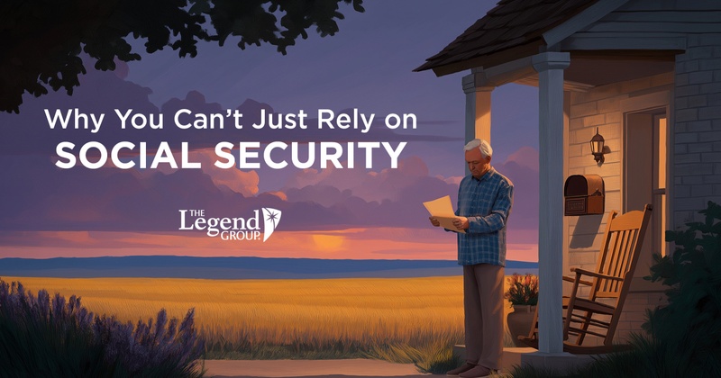 Why You Can’t Just Rely on Social Security